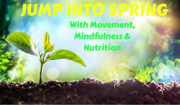 Event – JUMP INTO SPRING with movement, mindfulness & nutrition