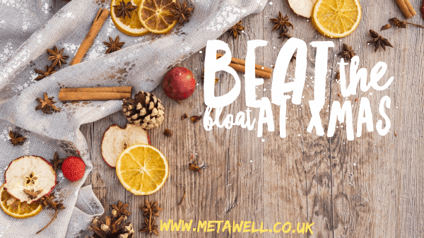 Beat The Bloat At Christmas – Part 2