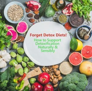Forget Detox Diets BANT Nutritionist Minna Wood Bracknell